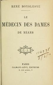 Cover of: Le médecin des dames de Néans. by René Boylesve