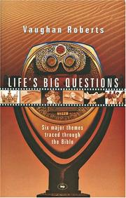 Cover of: Life's Big Questions: Six major themes traced through the Bible