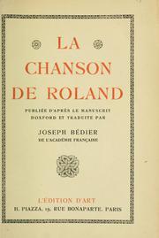 Cover of: La chanson de Roland.: Publiée d'après le manuscrit d'Oxford et traduite par Joseph Bédier.