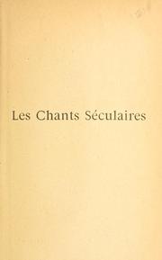 Cover of: Les chants séculaires.: Préf. de Louis Bertrand.