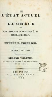 Cover of: De l'état actuel de la Grèce et des moyens d'arriver à sa restauration by Friedrich Wilhelm von Thiersch
