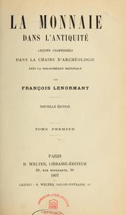 Cover of: La Monnaie dans l'antiquité by Francois Lenormant