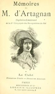 Cover of: Mémoires de M. d'Artagnan: capitaine-lieutenant de la 1ère compagnie des mousquetaires du roi ...