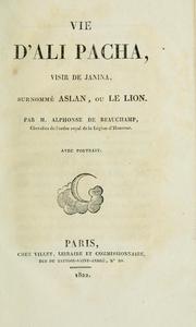 Cover of: Vie d'Ali Pacha, visir de Janina, surnommé Aslan, ou le Lion.