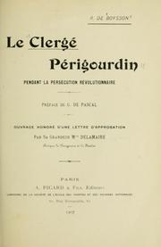 Cover of: Le clergé périgourdin, pendant la persécution révolutionnaire