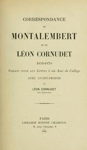 Cover of: Correspondance de Montalembert et de Léon Cornudet, 1831-1870 by Charles de Montalembert