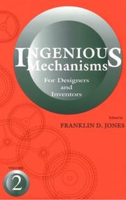 Cover of: Ingenious Mechanisms for Designers and Inventors by Franklin Jones (undifferentiated)