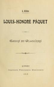 Cover of: L' abbe Louis-Honoré Pâquet: echos et glanures.