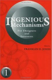 Cover of: Ingenious Mechanisms for Designers and Inventors