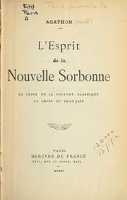 Cover of: L' esprit de la nouvelle Sorbonne by Agathon pseud.