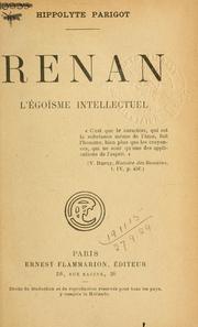 Cover of: Renan, l'égoïsme intellectuel. by Hippolyte Parigot