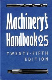 Cover of: Machinery's Handbook by Erik Oberg, Franklin Jones (undifferentiated), Henry H. Ryffel, Robert Green