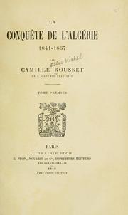 Cover of: La conquête de l'Algérie, 1841-1857.