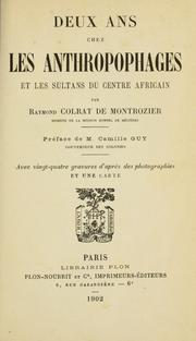 Cover of: Deux ans chez les anthropophages et les sultans du centre africain: Préf. de Camille Guy