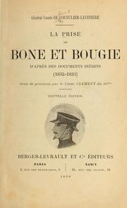 La prise de Bône et Bougie, d'apres des documents inédits, 1832-1833 by Cornulier-Lucinière, Raoul, comte de