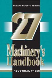 Cover of: Machinery's Handbook by Franklin Jones (undifferentiated), Henry H. Ryffel, Erik Oberg, Christopher McCauley, Ricardo Heald