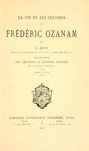 Cover of: La vie et les oeuvres de Frédéric Ozanam