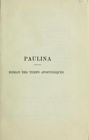 Cover of: Paulina: roman des temps apostoliques.