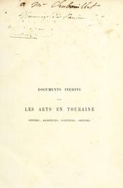 Cover of: Documents inédits pour servir à l'histoire des arts en Touraine by Charles de Grandmaison