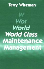 Cover of: World class maintenance management by Terry Wireman