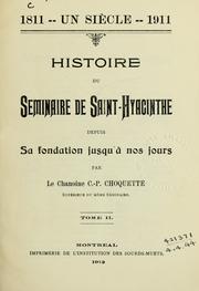 Cover of: Histoire de Séminaire de Saint-Hyacinthe: depuis sa fondation jusqu'à nos jours.