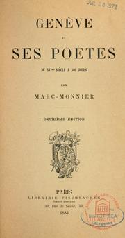 Cover of: Genève et ses poètes du XVIe siècle à nos jours. by Marc Monnier