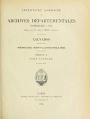 Cover of: Inventaire sommaire des Archives départementales postérieures à 1790. by Archives départementales du Calvados