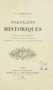 Cover of: Portraits historiques: Philippe de Commynes, Le Grand Condé, Mazarin, Frédéric II, Louis XV et Marie-Thérèse.