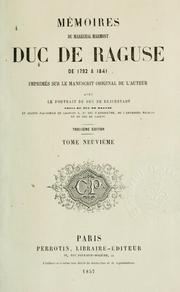 Cover of: Mémoires du Maréchal Marmont, duc de Raguse de 1792 à 1841, imprimés sur le manuscrit original de l'auteur.