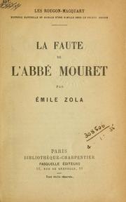 Cover of: La faute de l'Abbé Mouret. by Émile Zola