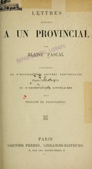 Cover of: Lettres écrites à un provincial. by Blaise Pascal