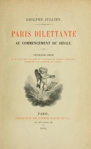Cover of: Paris dilettante au commencement du siècle. by Adolphe Jullien