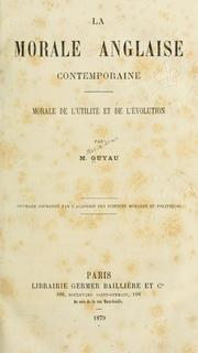 Cover of: La morale anglaise contemporaine: morale de l'utilité et de l'évolution.
