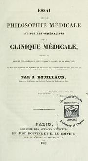 Essai sur la philosophie médicale et sur les généralités de la clinique médicale \ by Jean-Baptiste Bouillaud