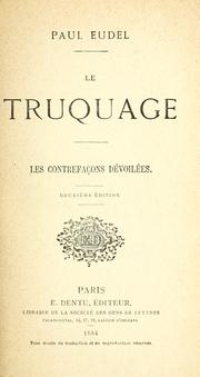 Cover of: Le truquage: les contrefaçons dévoilées.