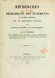 Cover of: Recherches sur la probabilité des jugements en matière criminelle et en matière civile: précédées des règles générales du calcul des probabilités.