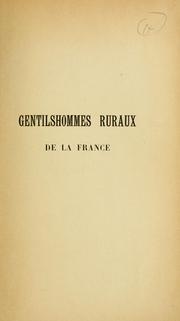 Cover of: Gentilhommes rureaux de la France.: Précédé d'une notice biographique par Charles Benoist.