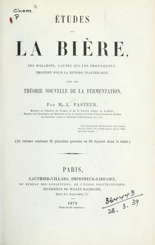 Études sur la bière by Louis Pasteur