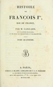 Histoire de François Ier, roi de France by Gabriel Henri Gaillard