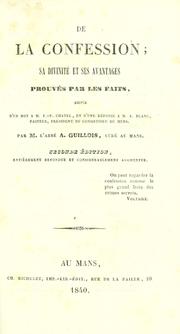 Cover of: De la confession : sa divinité et ses avantages: suivis d'un mot à F.-F. Chatel et d'une réponse à A. Blanc