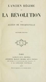 Cover of: L' Ancien Régime et la Révolution by Alexis de Tocqueville
