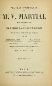 Cover of: OEuvres complètes de M.V. Martial, avec la traduction de mm. V. Verger, N.A. Dubois et J. Mangeart. by Marcus Valerius Martialis