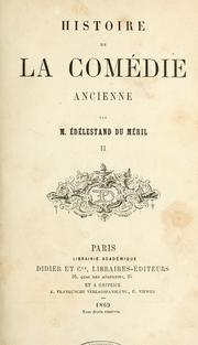 Cover of: Histoire de la comédie ancienne.
