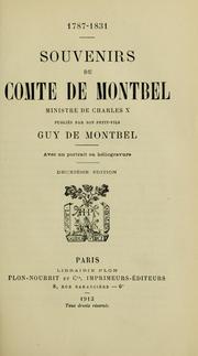 Cover of: Souvenirs du comte de Montbel, ministre de Charles X.: Publiés par son petit-fils Guy de Montbel.