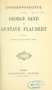 Cover of: Correspondance entre George et Gustave Flaubert by George Sand