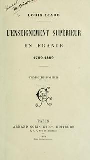 Cover of: L'enseignement supérieur en France, 1789-1893. by Louis Liard