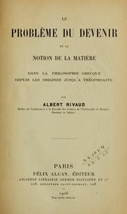 Cover of: Le problème du devenir et la notion de la matière dans la philosophie grecque depuis les origines jusqu'a Théophraste.