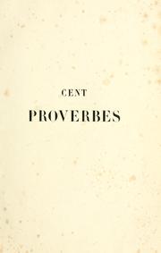 Cover of: Cent proverbes par Grandville et par [Trois têtes sous un même bonnet] by J. J. Grandville