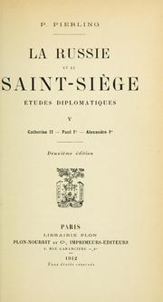 Cover of: La Russie et le Saint-Siège, études diplomatiques.