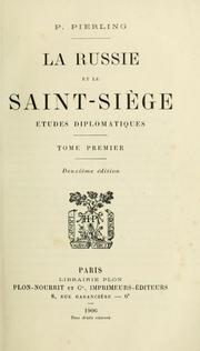 Cover of: La Russie et le Saint-Siège, études diplomatiques. by Paul Pierling